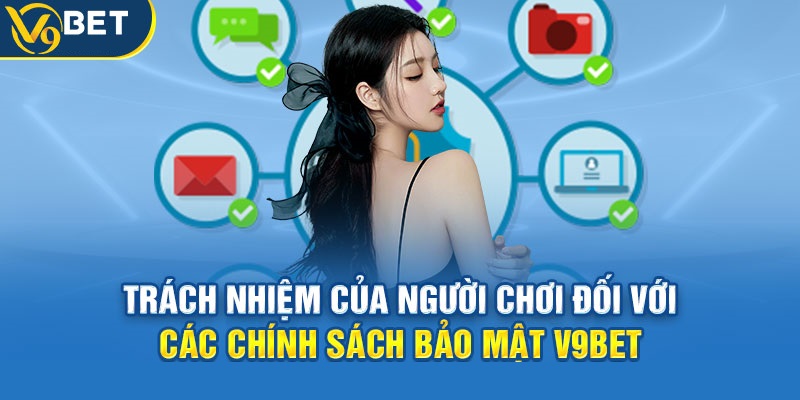 Người chơi thực hiện nghĩa vụ trong chính sách bảo mật