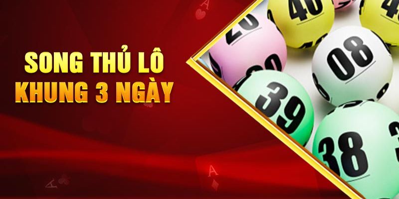 Nuôi song thủ lô 3 ngày bất bại